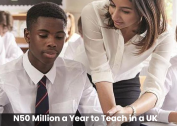UK announces teaching jobs that pay N50 million a year