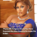 BBNaija Phyna BBL surgery